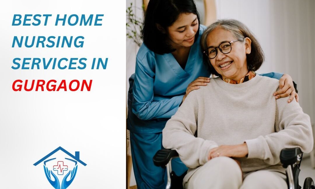 Home Nursing Services in Gurgaon