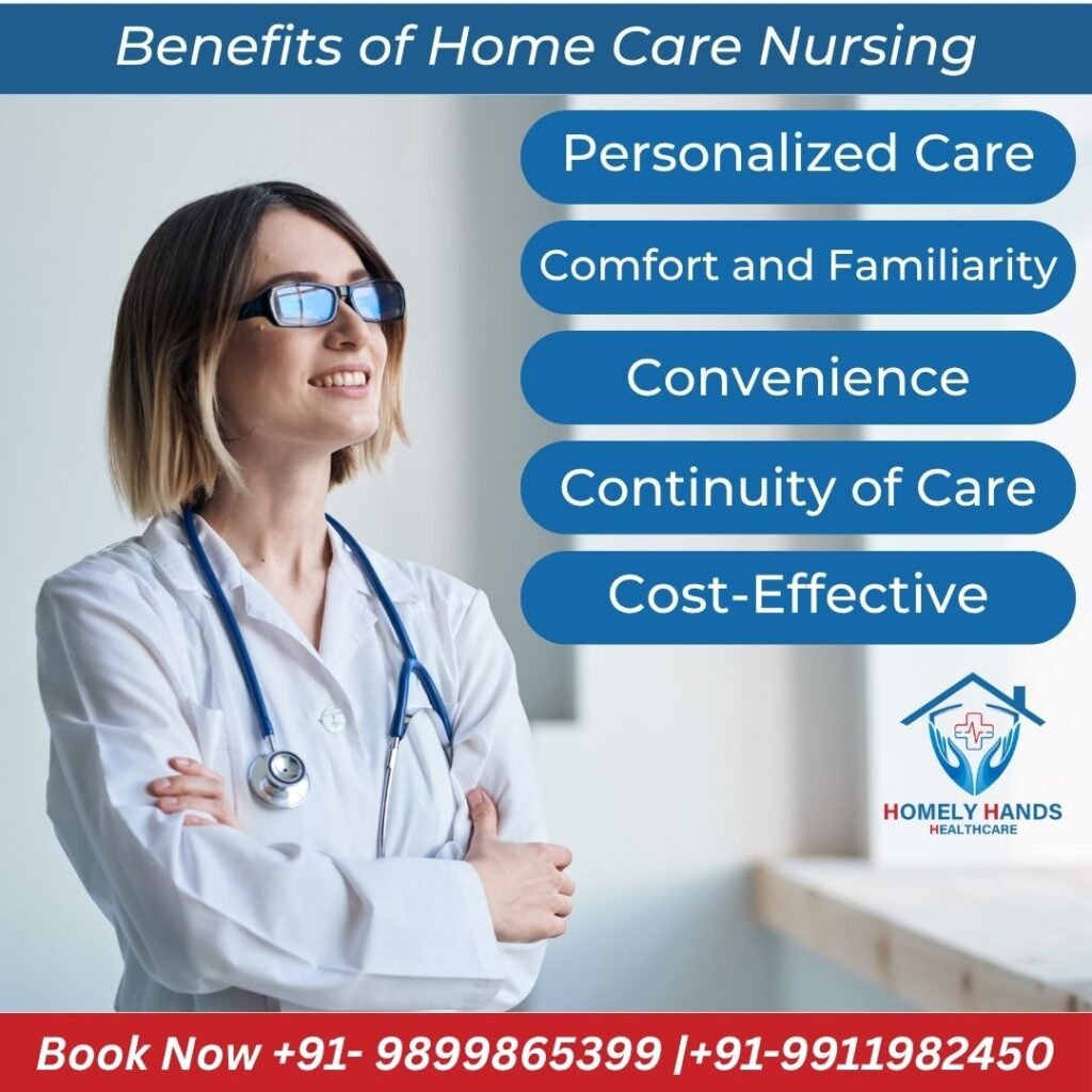 Benefits of Home Care Nursing with Homely Hands Healthcare