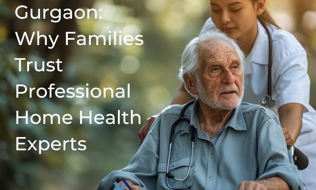 Home Nursing Care in Gurgaon