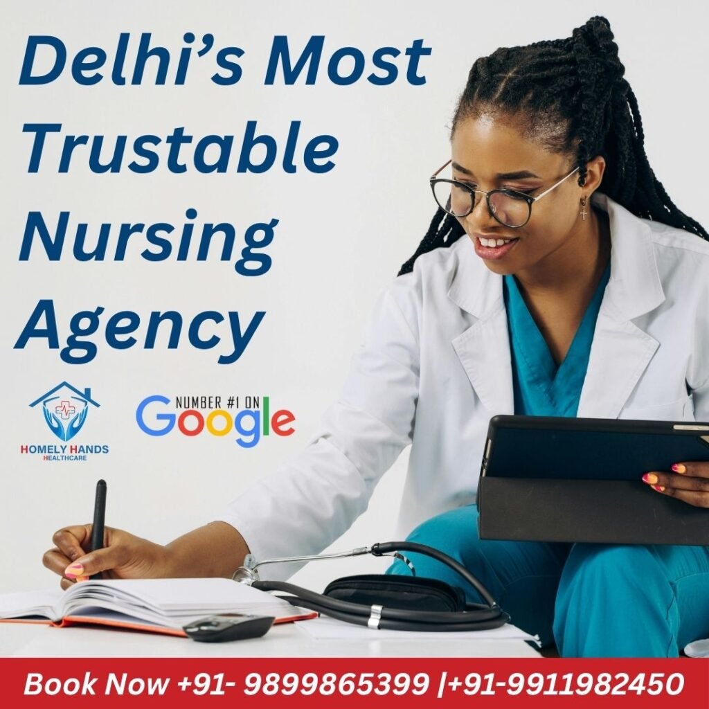 Delhi’s Most Trustable Nursing Agency