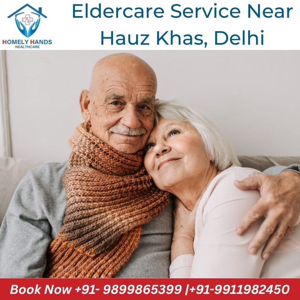 Eldercare Service Near Hauz Khas, Delhi
