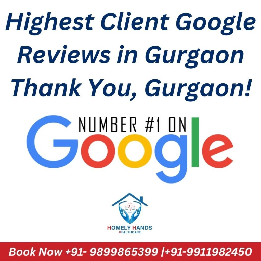 Highest Client Google Reviews in Gurgaon – Thank You, Gurgaon! | Homely Hands Healthcare