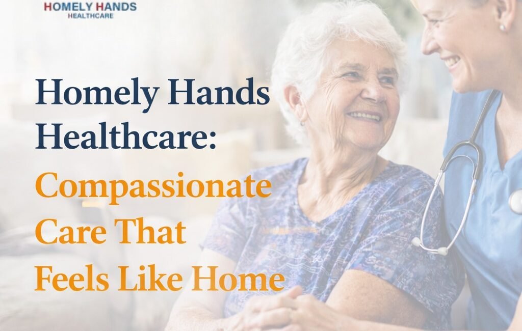 Compassionate Care That Feels Like Home