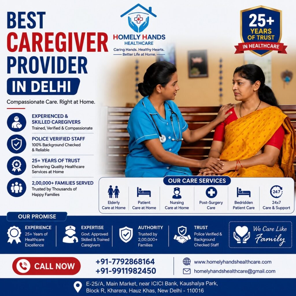 Best Caregiver Provider in Delhi – Trusted Home Care Services by Homely Hands Healthcare