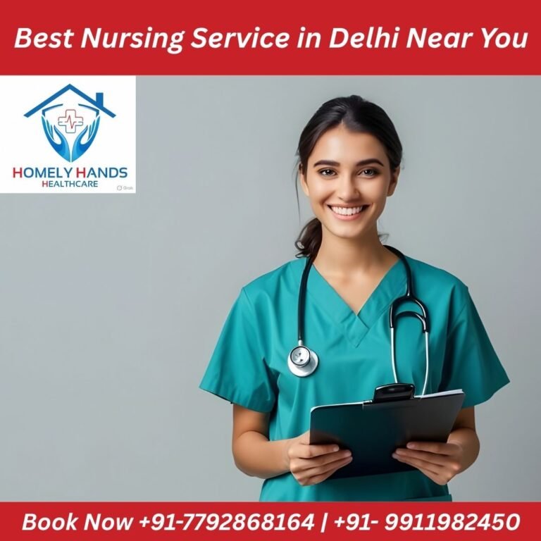 Best Nursing Service in Delhi Near You