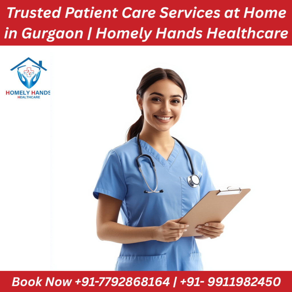 Trusted Patient Care Services at Home in Gurgaon | Homely Hands Healthcare