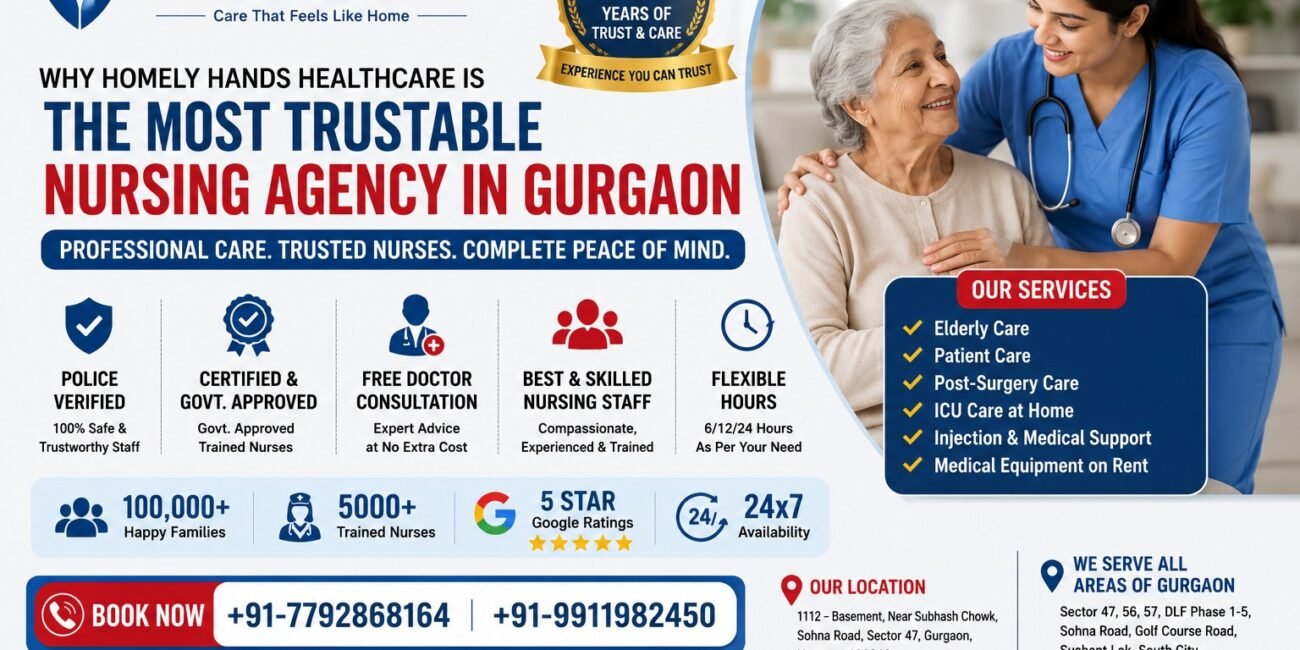 why homely hands healthcare is the most trusted nursing agency in gurgaonwhy homely hands healthcare is the most trusted nursing agency in gurgaon