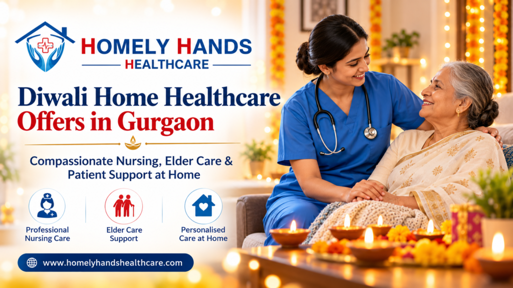 Homely Hands Healthcare – Diwali SEO Blog 2026
